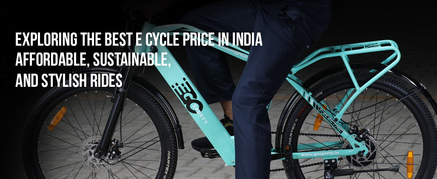 Exploring the Best E Cycle Price in India – Affordable, Sustainable, and Stylish Rides