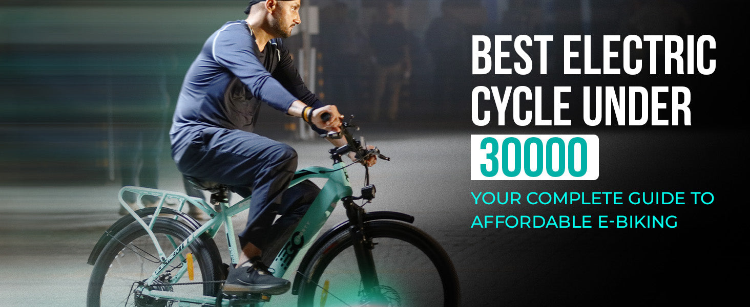 Best Electric Cycle Under 30000: Your Complete Guide to Affordable E-Biking